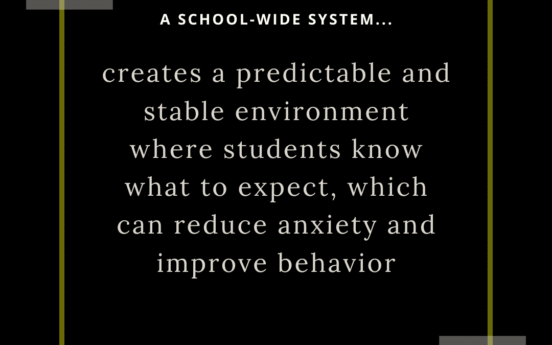 Creating a School-Wide Classroom Management System: A Unified Approach for Success